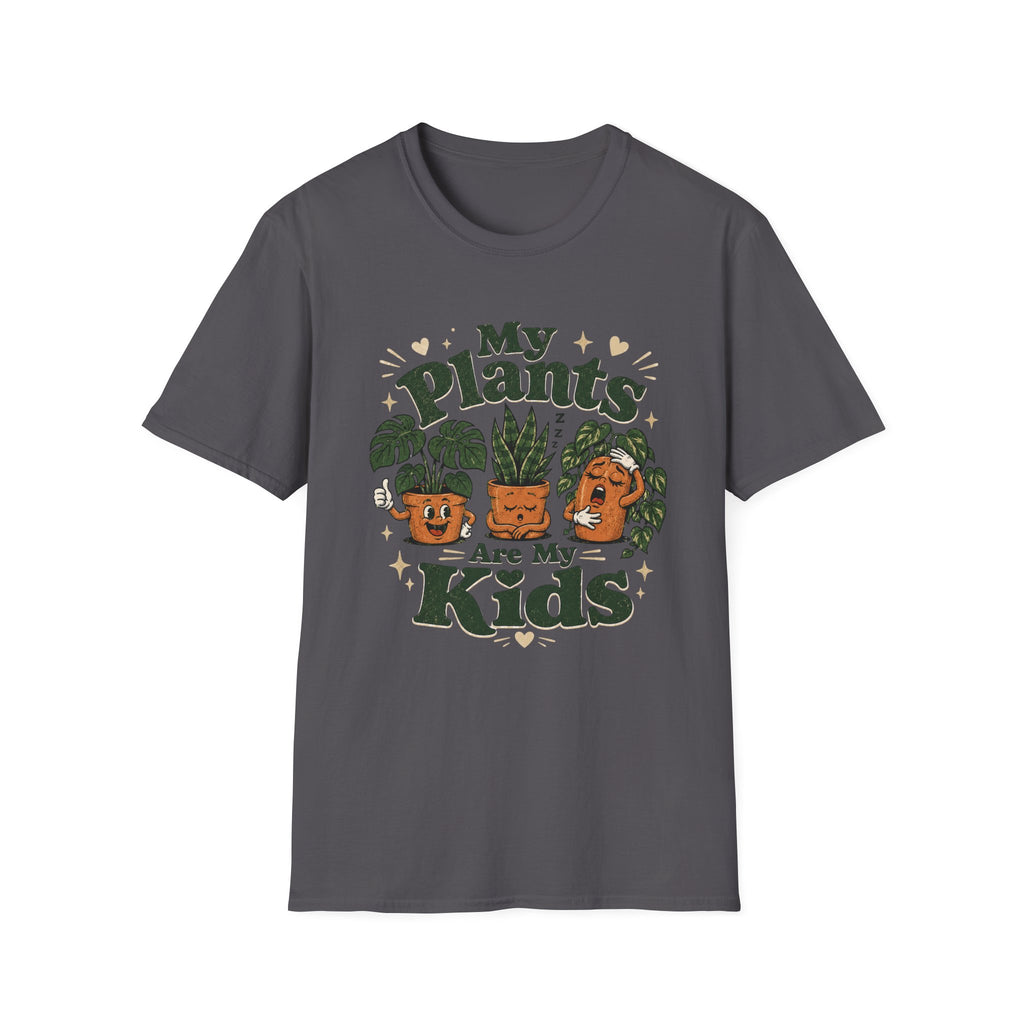 My Plants are My Kids T-Shirt C1