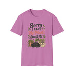Sorry I Can't My Plants Need Me C4 T-Shirt