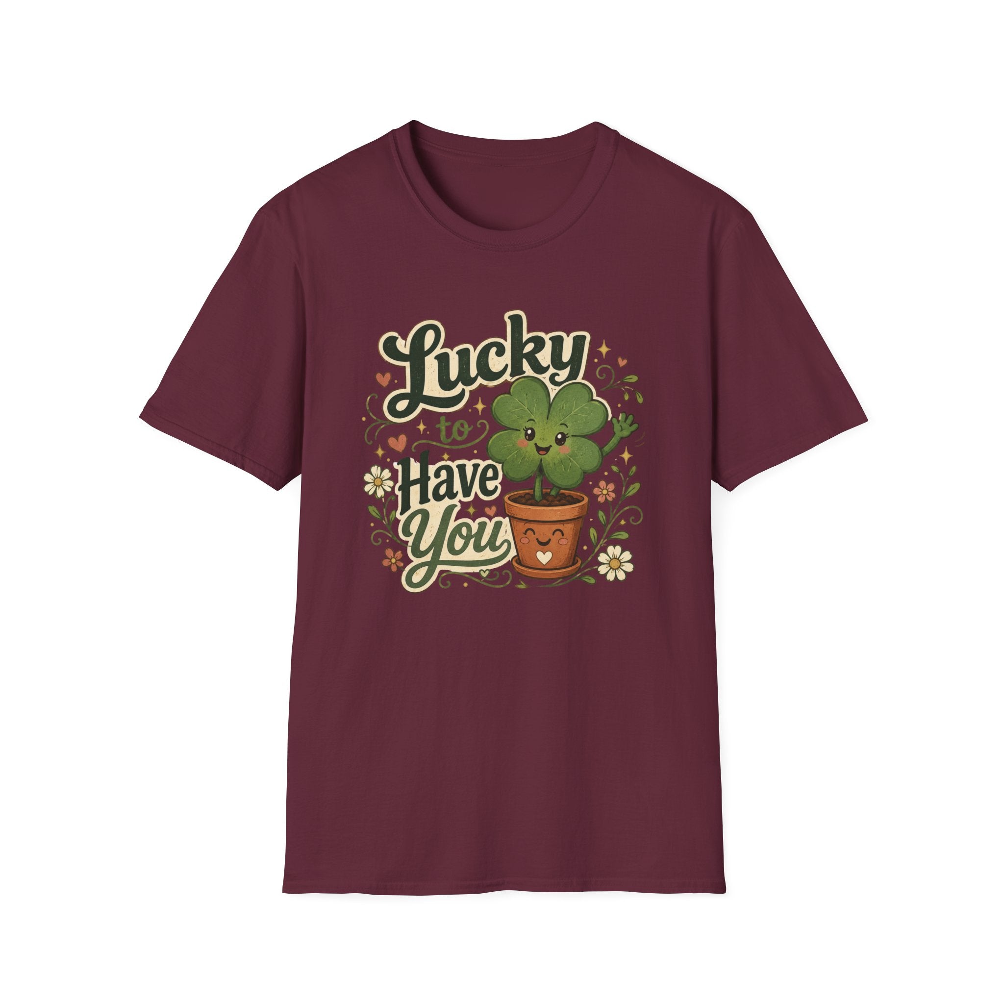 Lucky to Have You C1 T-Shirt