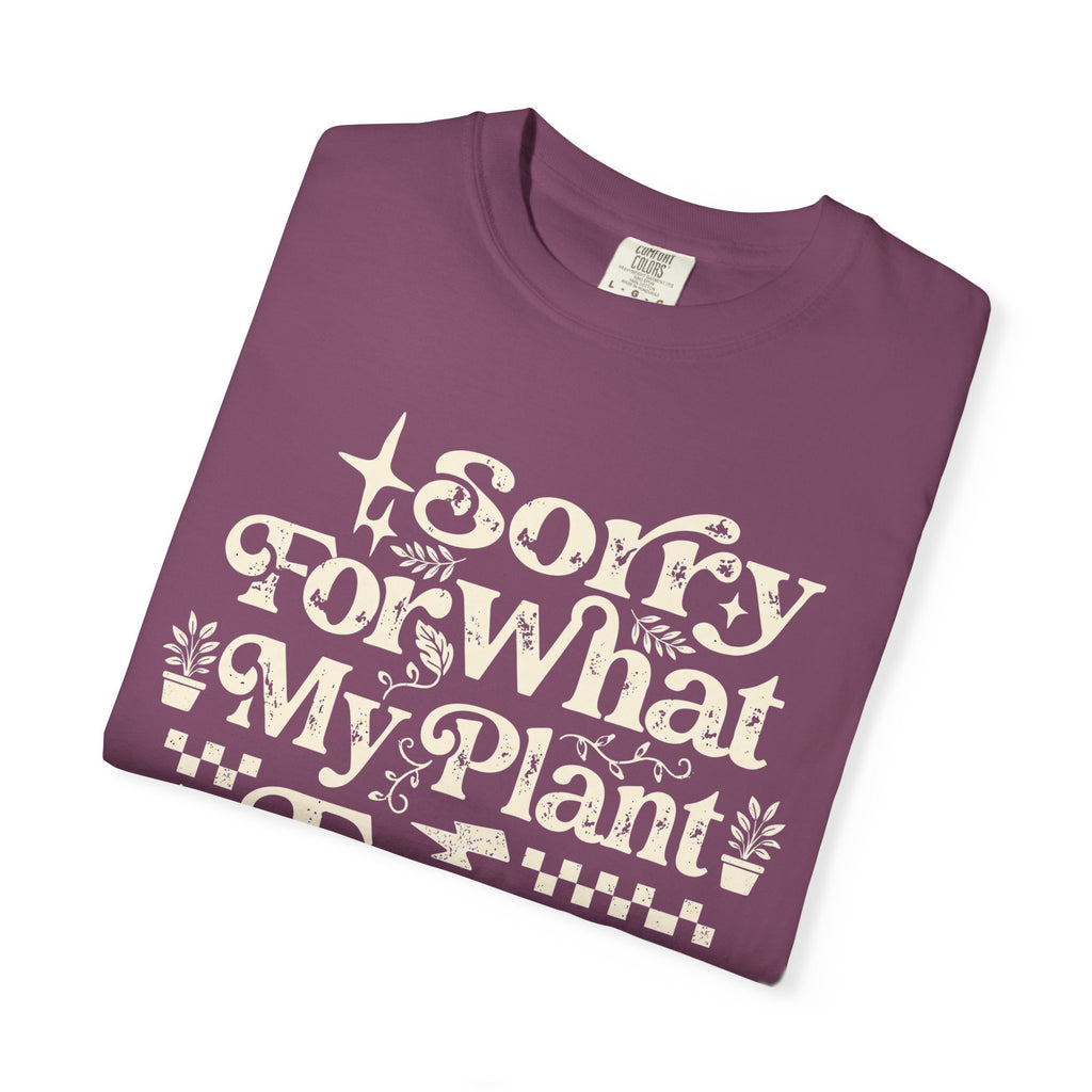 Sorry for What My Plant Face Said Premium T-Shirt
