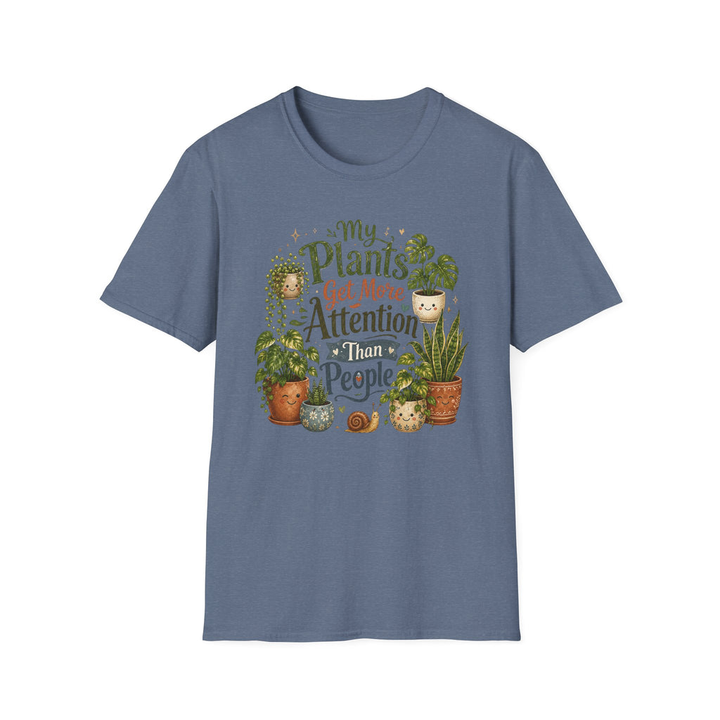 My Plants Get More Attention Than People C1 T-Shirt