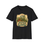 RAISED BY PLANTS_C1 T-Shirt