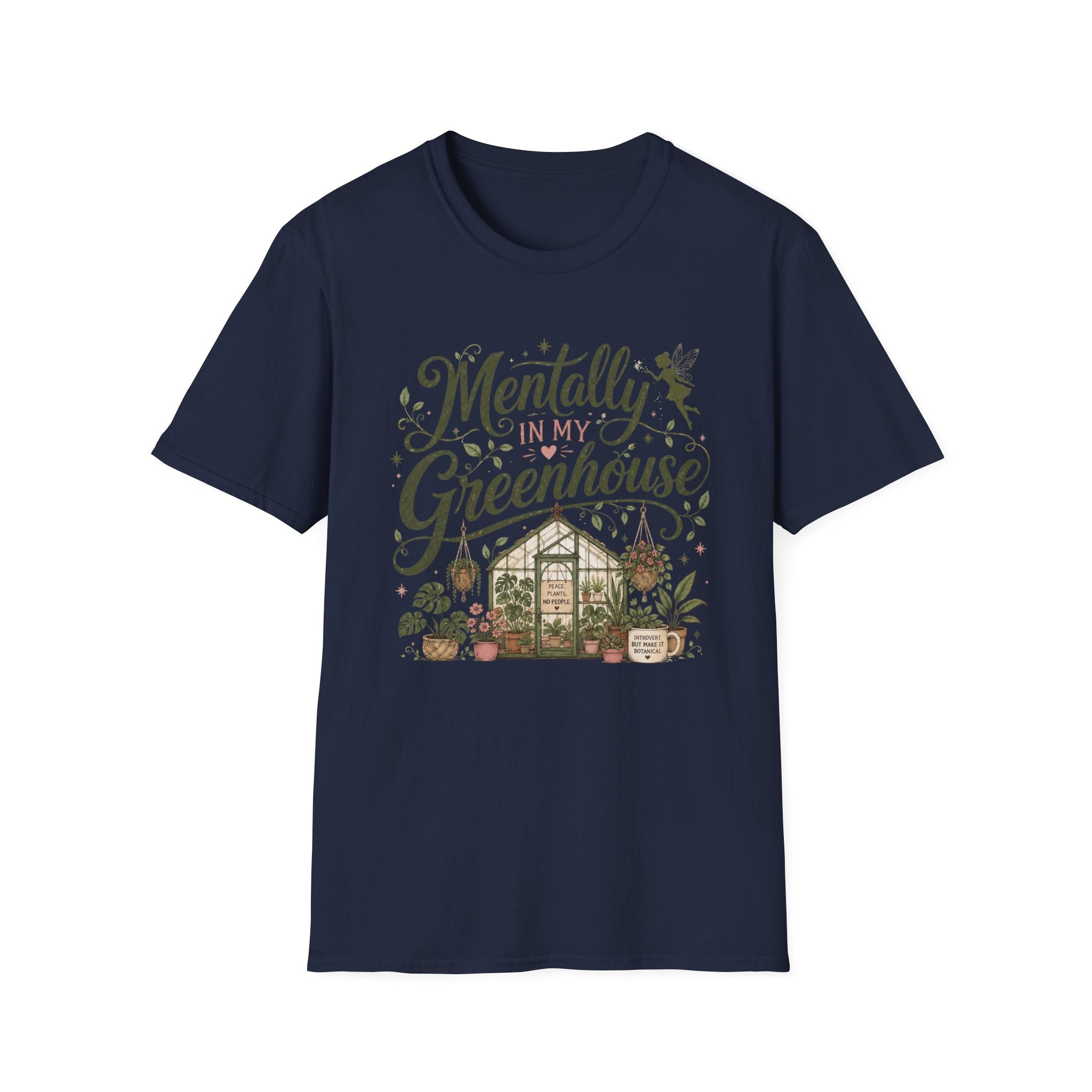Mentally in My Greenhouse C1 T-Shirt