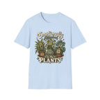 Emotionally Attached to My Plants C1 T-Shirt