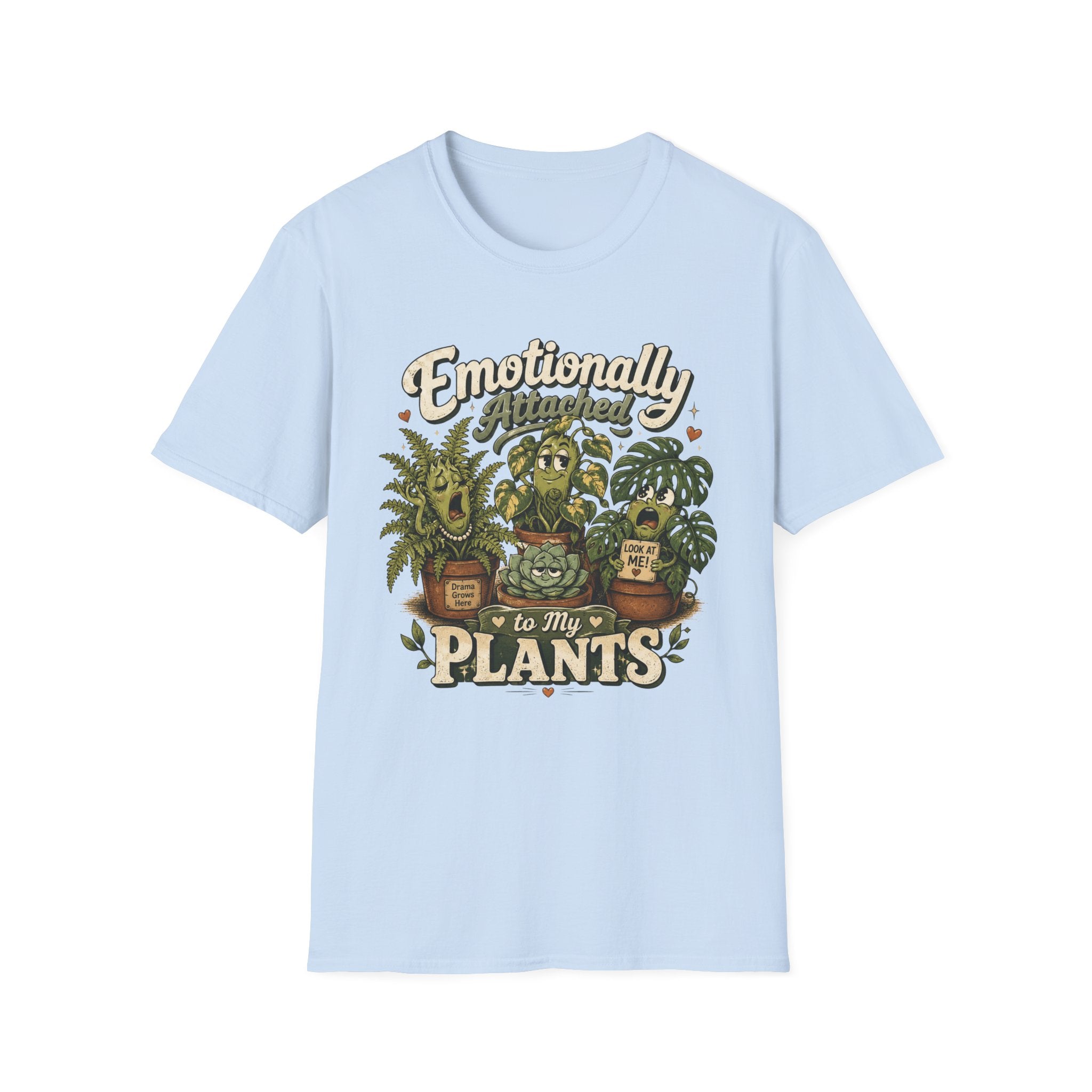 Emotionally Attached to My Plants C1 T-Shirt