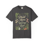 Plant More, Worry Less G1 Premium T-Shirt