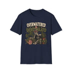 Overwatered & Overstimulated C1 T-Shirt