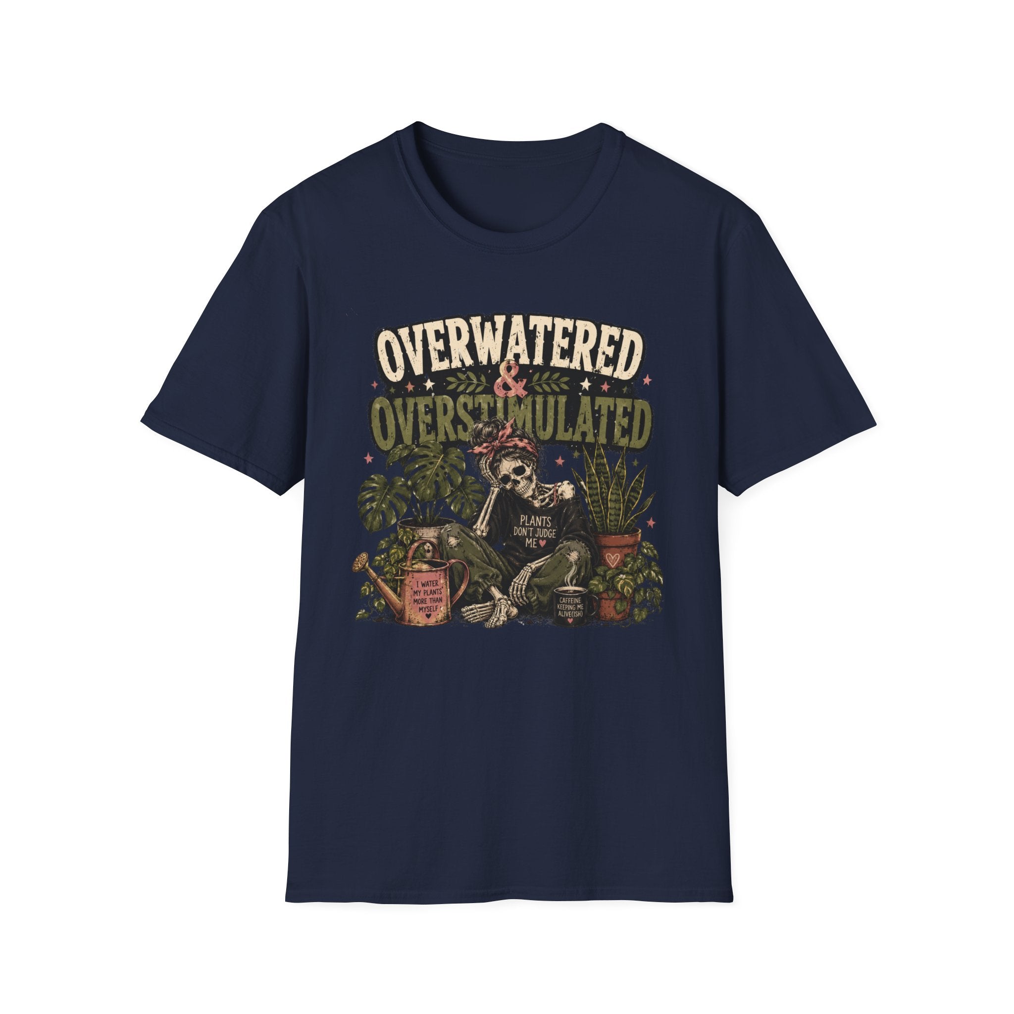 Overwatered & Overstimulated C1 T-Shirt