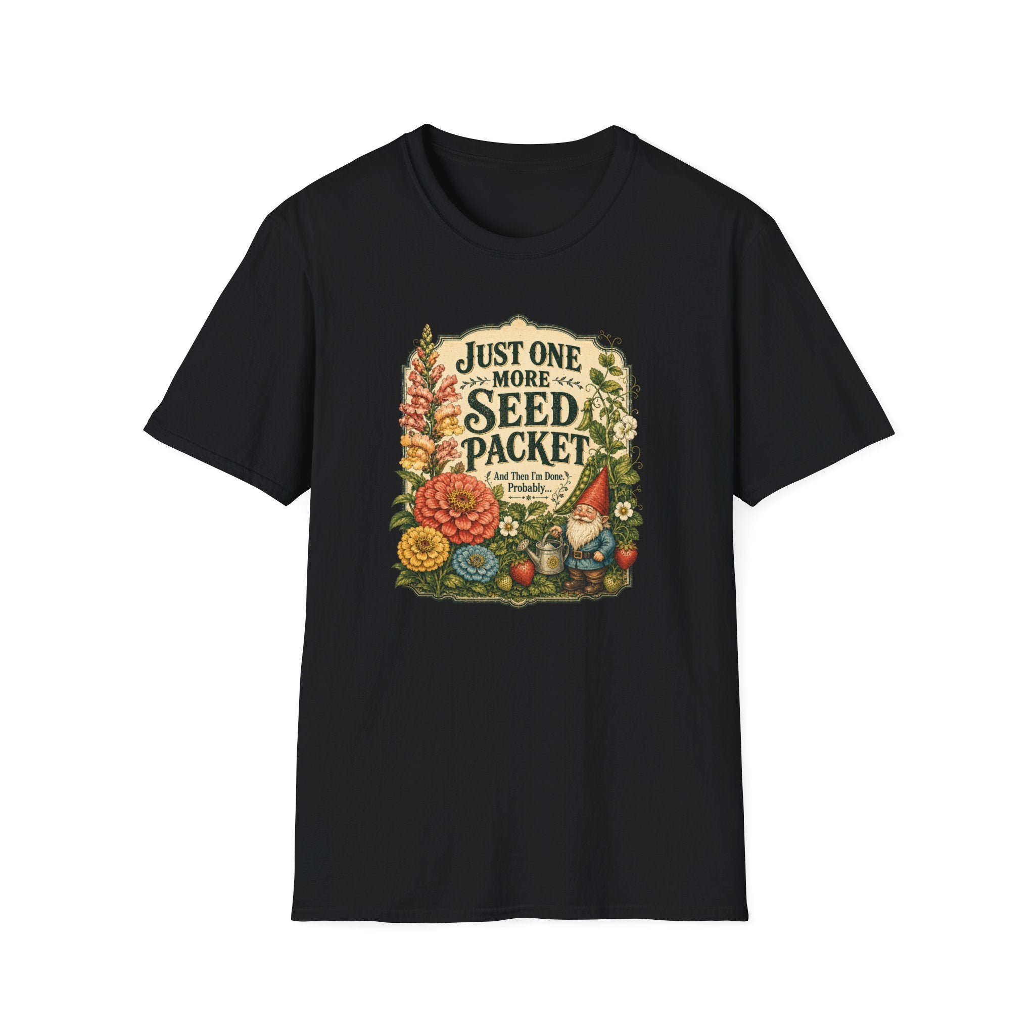 JUST ONE MORE SEED PACKET C1 T-Shirt