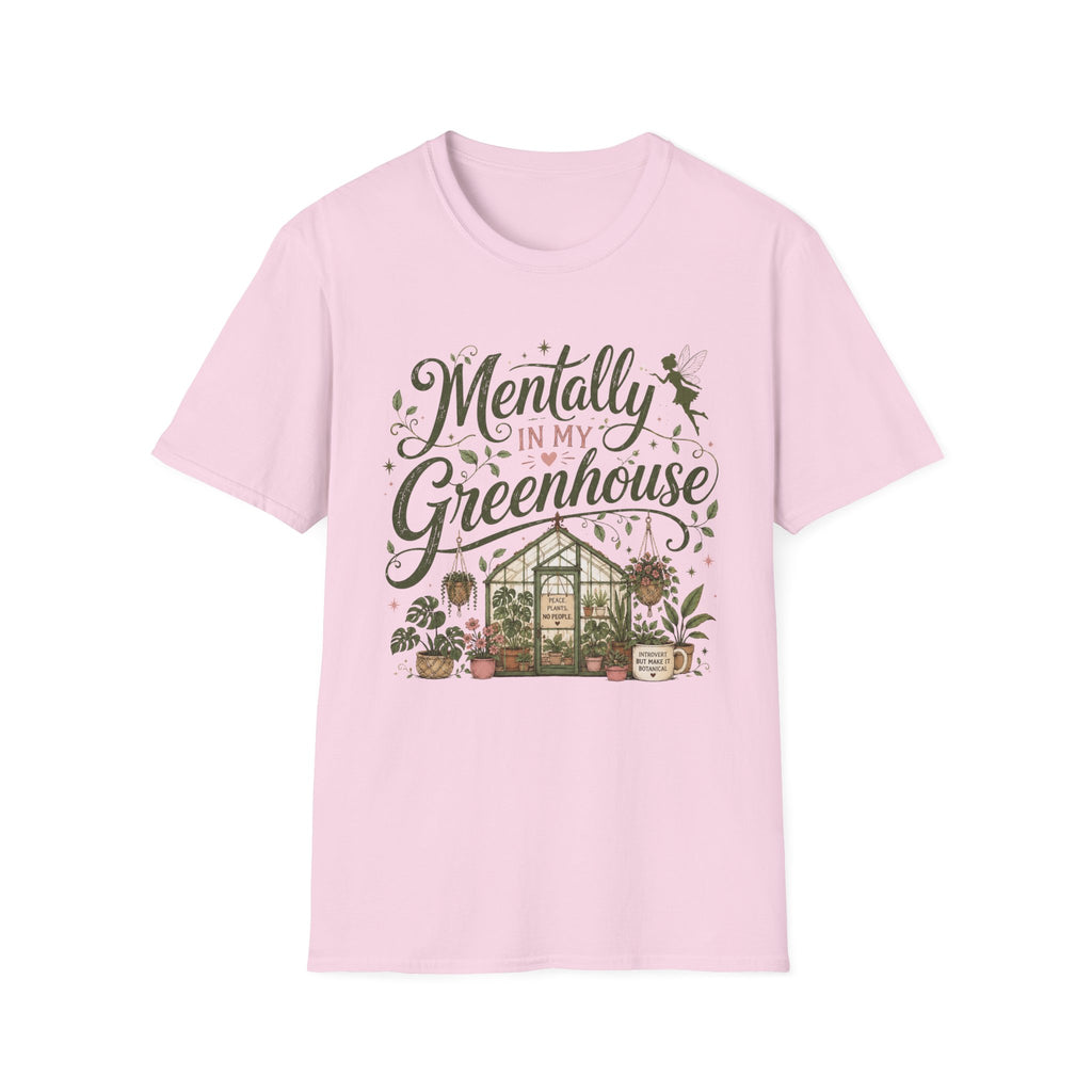 Mentally in My Greenhouse C1 T-Shirt