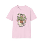You Grow Girl C1 T-Shirt